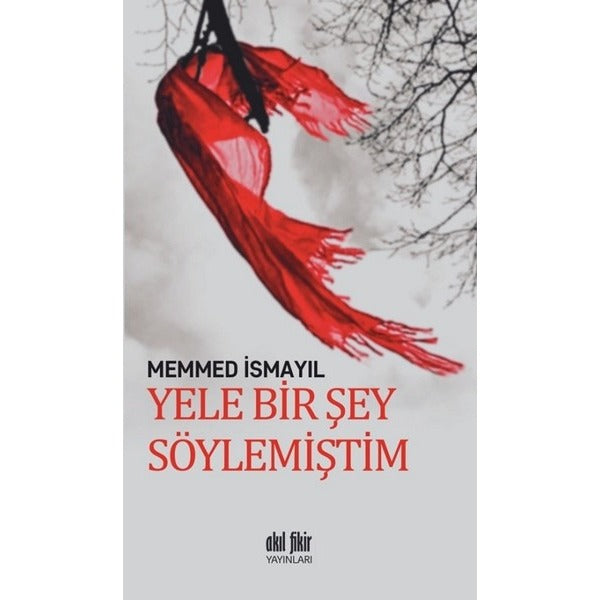 Yele Bir Şey Söylemiştim