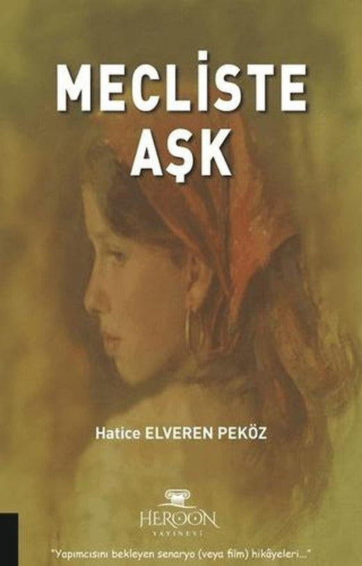 Mecliste Aşk | Heroon Yayınevi (Ciltsiz)