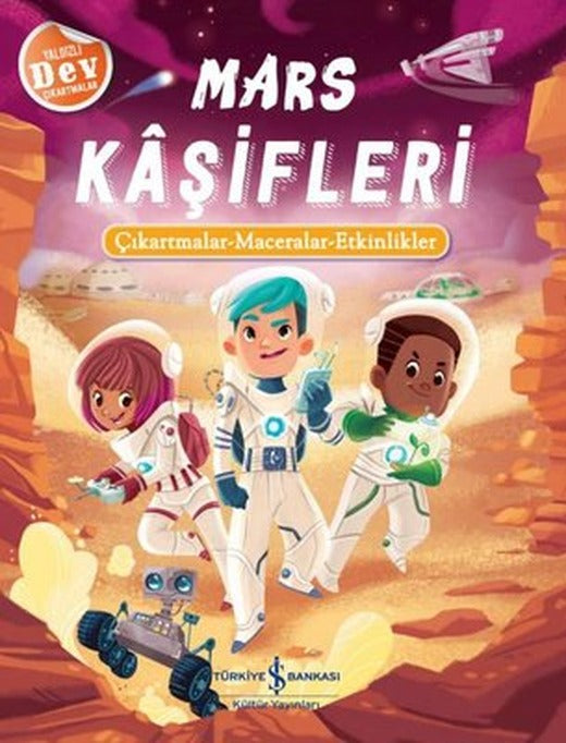 Mars Kaşifleri: Çıkartmalar - Maceralar - Etkinlikler | İş Bankası Kültür Yayınları