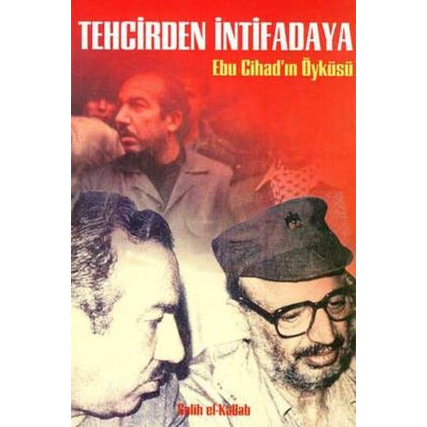 Tehcirden İntifadaya Ebu Cihad’ın Öyküsü