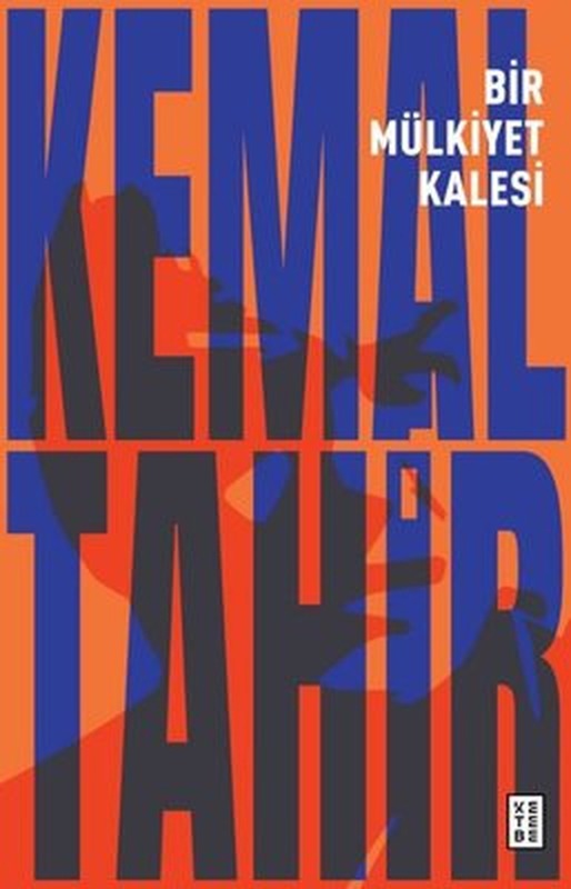 Bir Mülkiyet Kalesi | Ketebe Yayınları