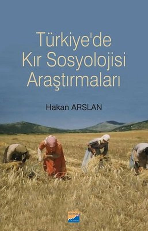 Türkiye'de Kır Sosyolojisi Araştırmaları | Siyasal Kitabevi