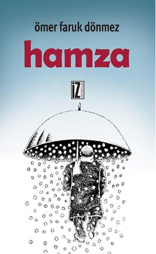 Hamza | İz Yayıncılık - Sanat-Edebiyat Dizisi (İnce Kapak)