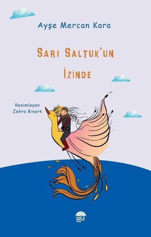 Sarı Saltuk'un İzinde | Şule Yayınları (İnce Kapak)