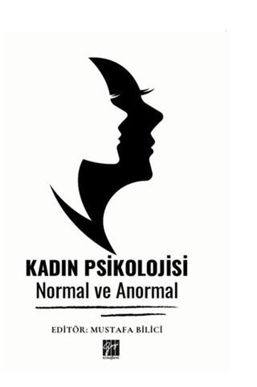 Kadın Psikolojisi Normal ve Anormal | Gazi Kitabevi (Ciltsiz)