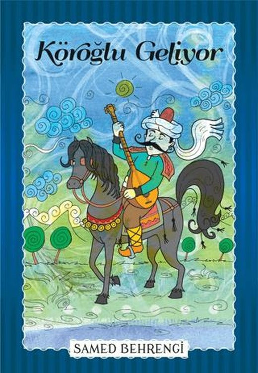Köroğlu Geliyor | Parıltı Yayınları (Ciltsiz)
