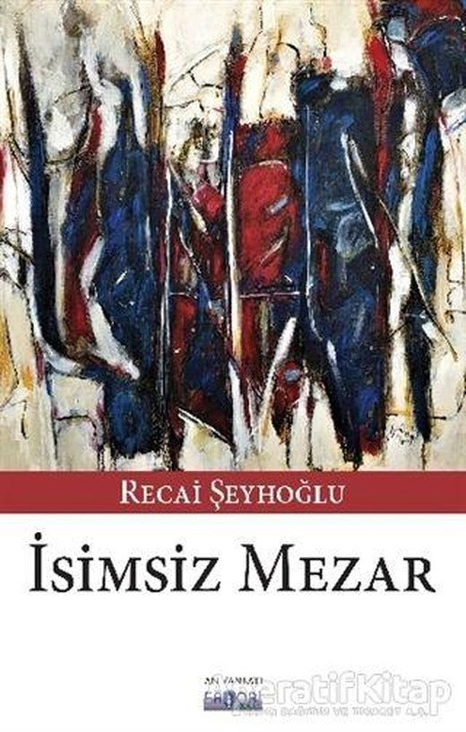 İsimsiz Mezar - Recai Şeyhoğlu - Favori Yayınları