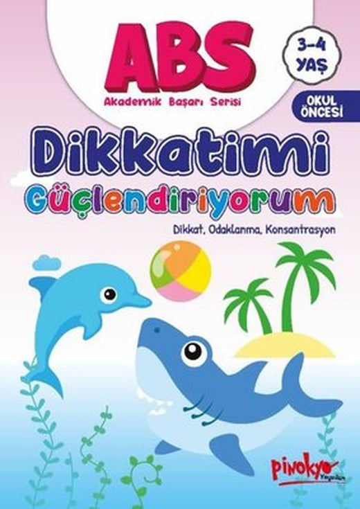 ABS Dikkatimi Güçlendiriyorum Dikkat Odaklanma Konsantrasyon 3 - 4 Yaş | Pinokyo