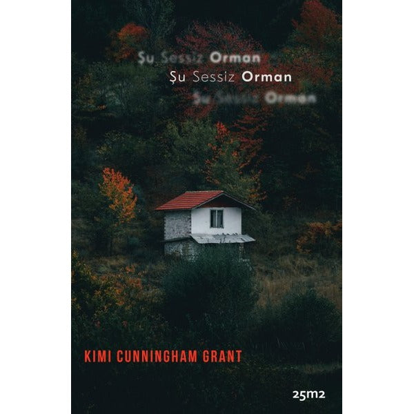 Şu Sessiz Orman | 25M2 Kitap (İnce Kapak)