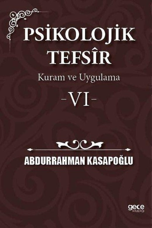 Psikolojik Tefsir Kuram ve Uygulama 6 | Gece Kitaplığı (İnce Kapak)
