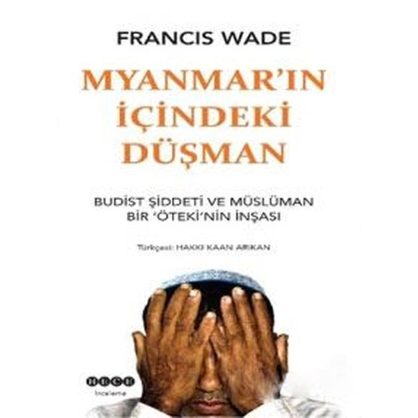 Myanmar'ın İçindeki Düşman | Hece Yayınları (Ciltsiz)
