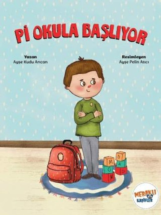 Pi Okula Başlıyor | Meraklı Kaşifler Yayınevi (Ciltsiz)