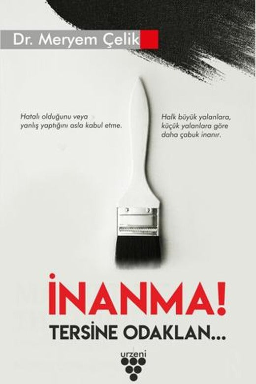 İnanma! Tersine Odaklan | Urzeni Yayıncılık (Ciltsiz)
