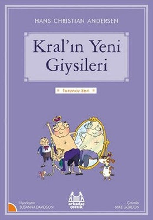 Kral'ın Yeni Giysileri-Turuncu Seri | Arkadaş Yayıncılık