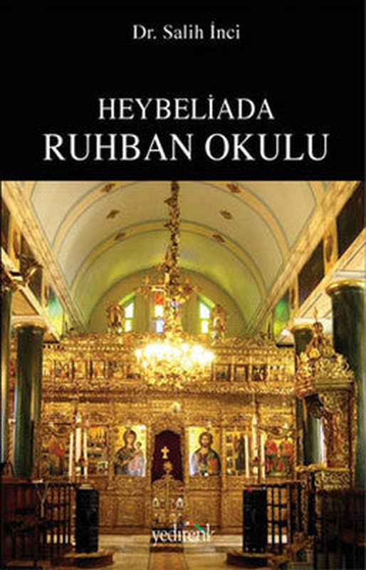 Heybeliada Ruhban Okulu | Yedirenk