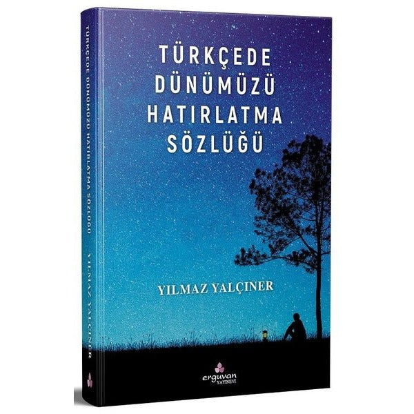 Türkçede Dünümüzü Hatırlatma Sözlüğü
