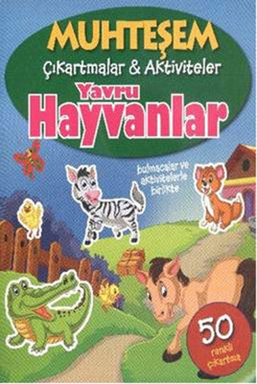 Muhteşem Çıkartmalar - Aktiviteler Yavru Hayvanlar | Parıltı Yayınları