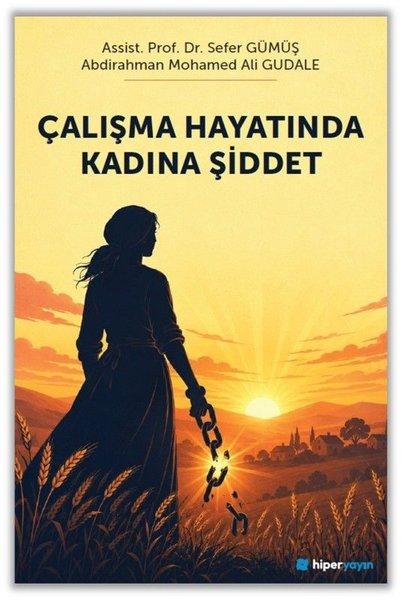 Çalışma Hayatında Kadına Şiddet | Hiperlink (İnce Kapak)  - Resim 1