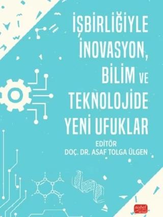 İşbirliğiyle İnovasyon, Bilim ve Teknolojide Yeni Ufuklar | Nobel Bilimsel Eserler (Ciltsiz)  - Resim 1