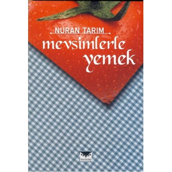 Mevsimlerle Yemek | Büyülüdağ (İnce Kapak)
