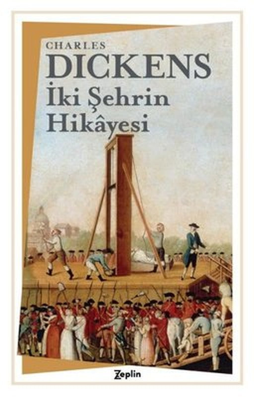 İki Şehrin Hikayesi | Zeplin Kitap
