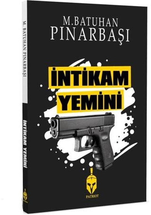 İntikam Yemini | Patriot Yayınları (Ciltsiz)