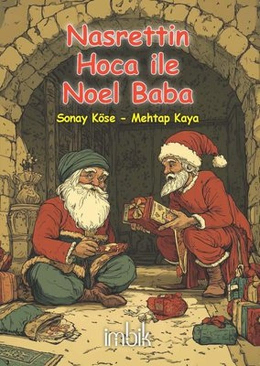 Nasrettin Hoca İle Noel Baba | İmbik Yayınları (İnce Kapak)