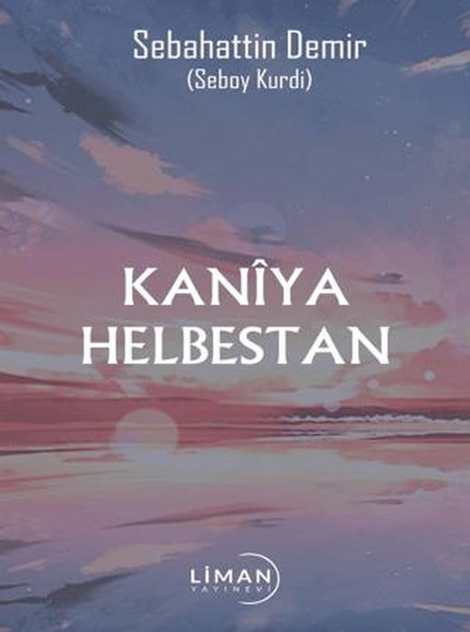 Kaniya Helbestan | Liman Yayınevi (Ciltsiz)