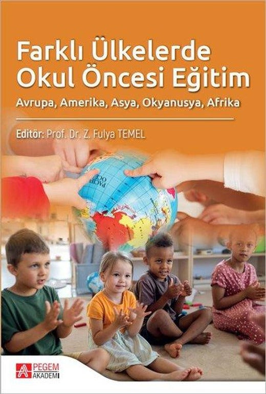 Farklı Ülkelerde Okul Öncesi Eğitim | Pegem Akademi Yayıncılık (İnce Kapak)