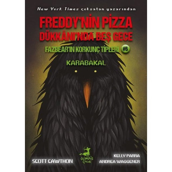 Fazbear'ın Korkunç Tipleri 6 - Karabakal - Freddy'nin Pizza Dükkanı'nda Beş Gece | Olimpos Çocuk