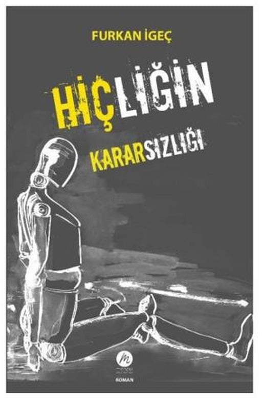 Hiçliğin Kararsızlığı