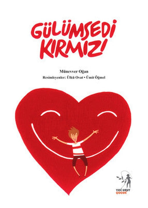 Gülümsedi Kırmızı | Yeni Umut Yayınları