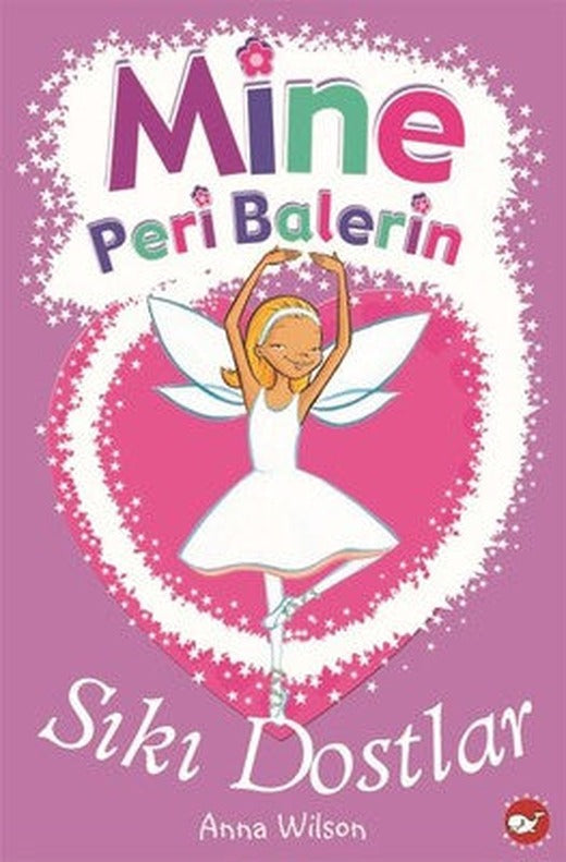 Mine Peri Balerin 3-Sıkı Dostlar | Beyaz Balina Yayınları