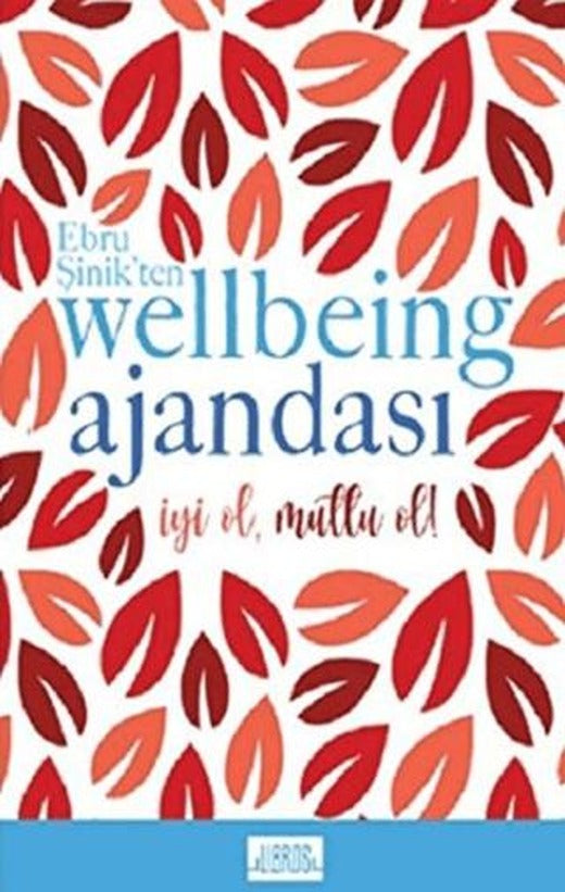 Kırmızı - Ebru Şinik’ten Wellbeing Ajandası | Libros Yayınları (Ciltli)