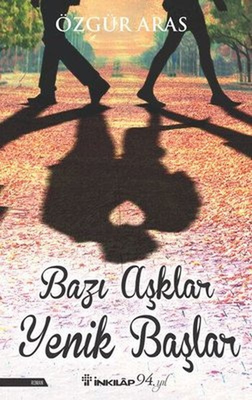 Bazı Aşklar Yenik Başlar | İnkılap Yayınları
