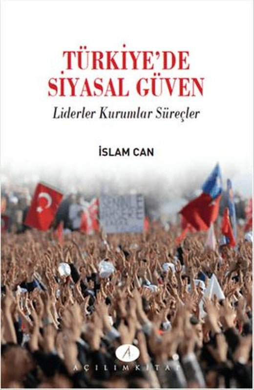 Türkiye'de Siyasal Güven | Açılım Kitap (Ciltsiz)