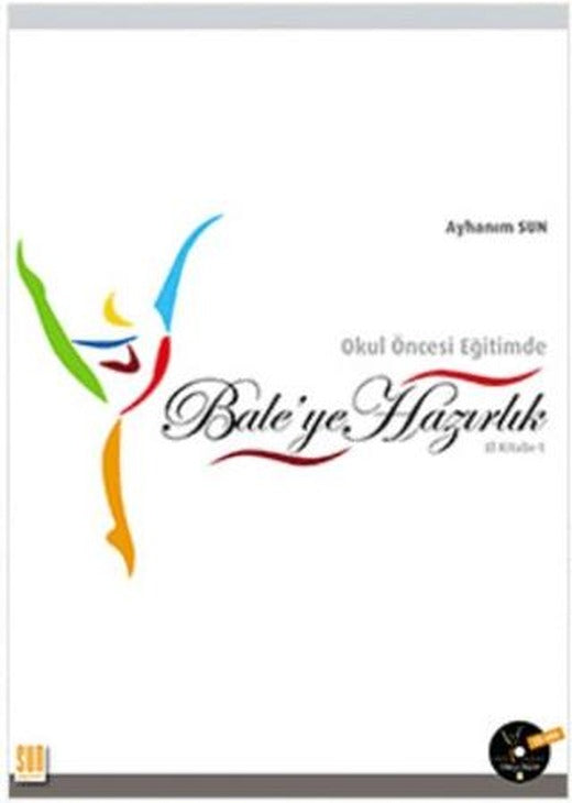Okul Öncesi Eğitimde Bale'ye Hazırlık