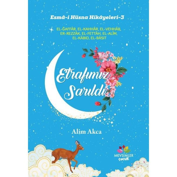 Etrafımız Sarıldı - Esma-i Hüsna Hikayeleri 3