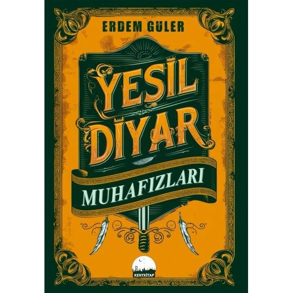 Yeşil Diyar Muhafızları | Kent Kitap (İnce Kapak)
