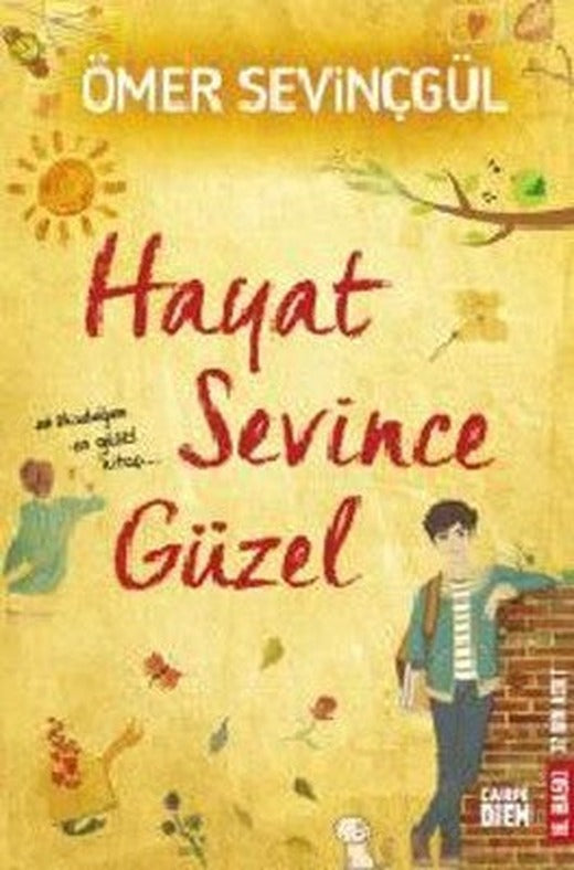 Hayat Sevince Güzel | Carpediem Kitap