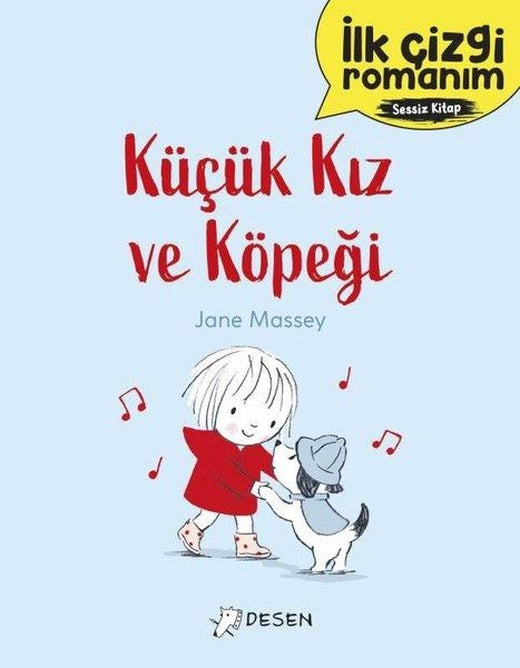 Küçük Kız ve Köpeği - İlk Çizgi Romanım | Desen Yayınları (İnce Kapak)
