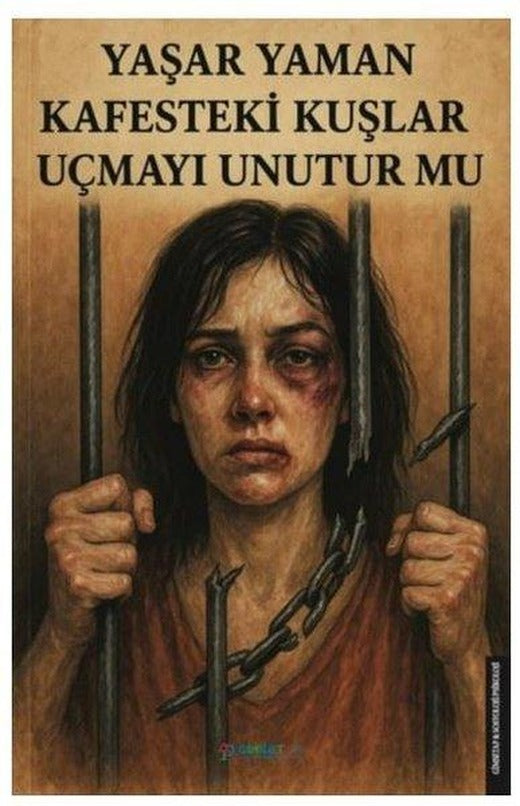 Kafesteki Kuşlar Uçmayı Unutur mu | Gimsetap Yayınları (İnce Kapak)