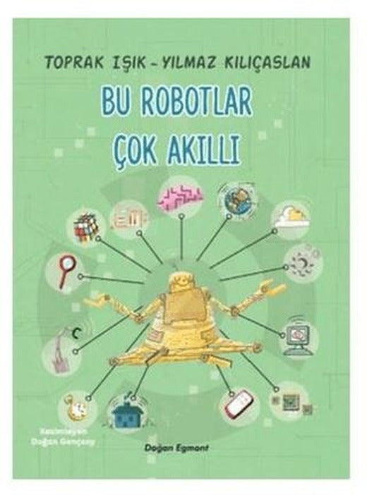 Bu Robotlar Çok Akıllı | Doğan Çocuk (Ciltsiz)