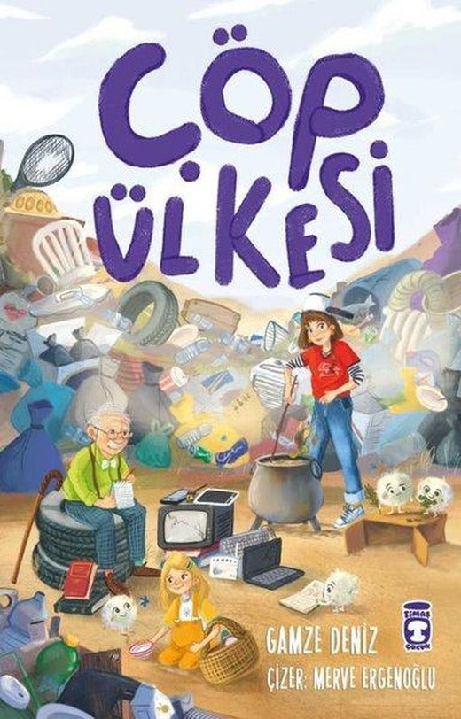 Çöp Ülkesi | Timaş Çocuk (İnce Kapak)