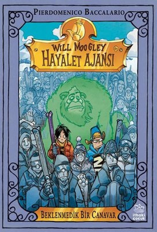 Beklenmedik Bir Canavar - Will Moogley Hayalet Ajansı 5 | İthaki Çocuk (İnce Kapak)