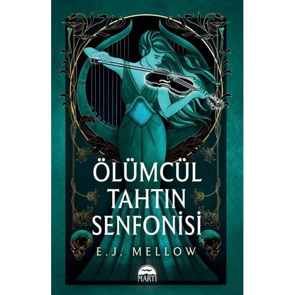Ölümcül Tahtın Senfonisi | Martı Yayınları