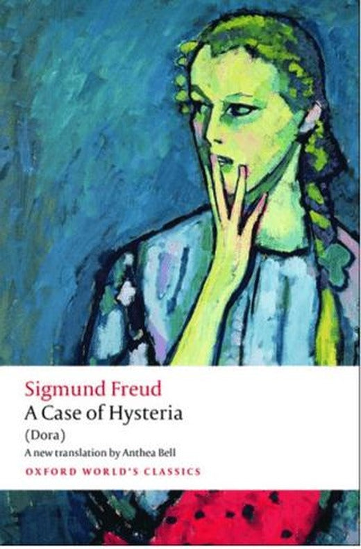 A Case Of Hysteria | Oxford University Press - Classics (Ciltsiz)