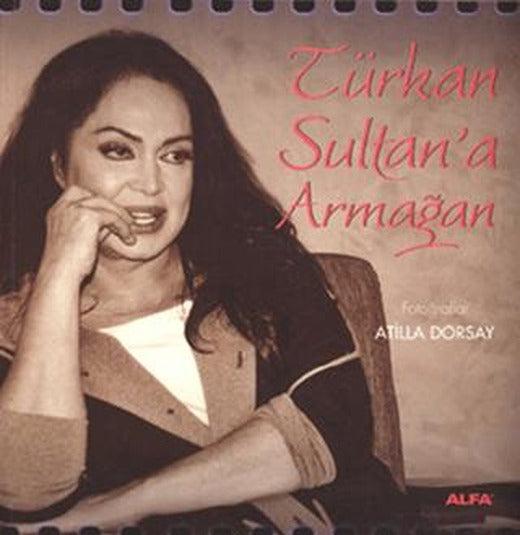 Türkan Sultan’a Armağan | Alfa Yayınları (Ciltsiz)
