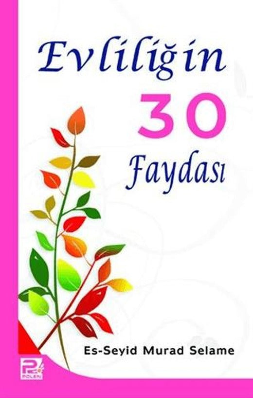 Evliliğin 30 faydası | Karınca & Polen Yayınları (Ciltsiz)