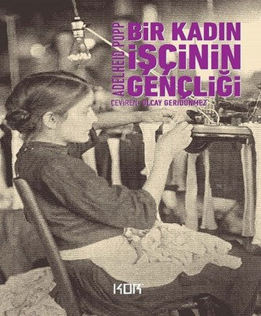Bir Kadın İşçinin Gençliği | Kor Kitap